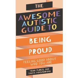 The Awesome Autistic Guide to Being Proud