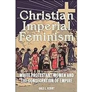 Christian Imperial Feminism