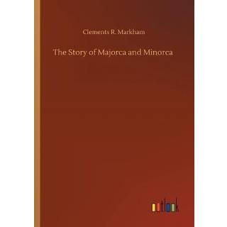 The Story of Majorca and Minorca
