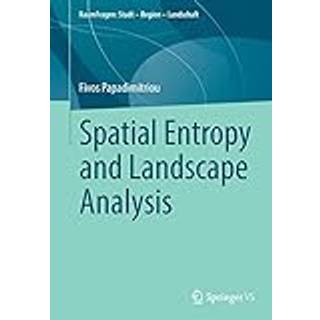Spatial Entropy and Landscape Analysis