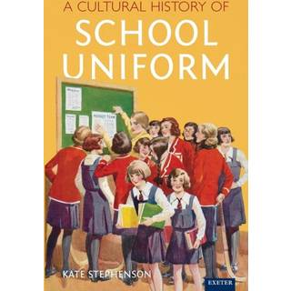 A Cultural History of School Uniform