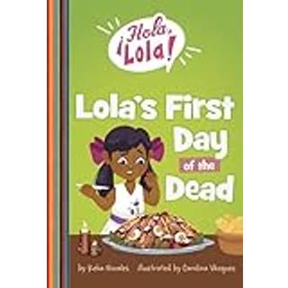 Lola's First Day of the Dead