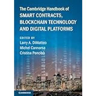 The Cambridge Handbook of Smart Contracts, Blockchain Technology and Digital Platforms