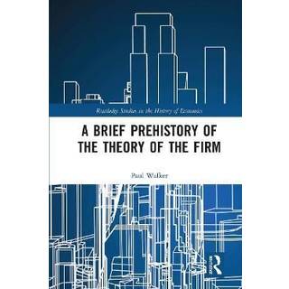 A Brief Prehistory of the Theory of the Firm