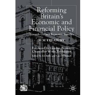 Reforming Britain's Economic and Financial Policy