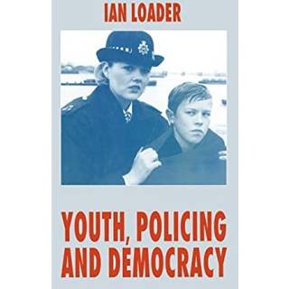Youth, Policing and Democracy