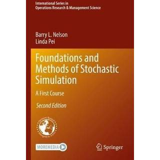 Foundations and Methods of Stochastic Simulation