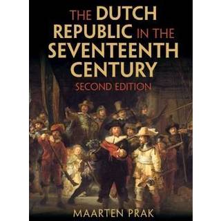 The Dutch Republic in the Seventeenth Century