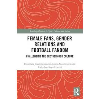Female Fans, Gender Relations and Football Fandom