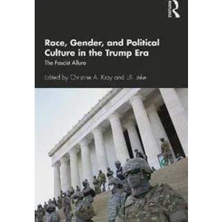 Race, Gender, and Political Culture in the Trump Era