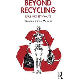 Beyond Recycling