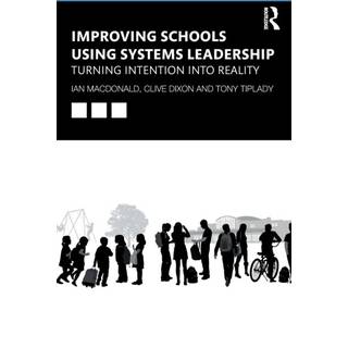Improving Schools Using Systems Leadership