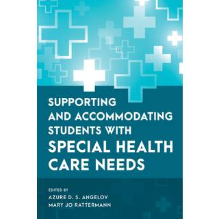 Supporting and Accommodating Students with Special Health Care Needs