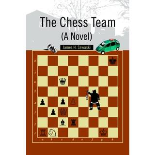 The Chess Team (A Novel)