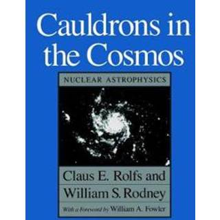 Cauldrons in the Cosmos