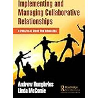 Implementing and Managing Collaborative Relationships