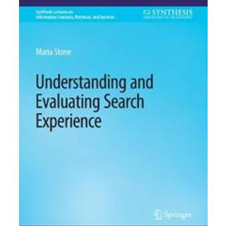 Understanding and Evaluating Search Experience