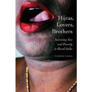 Hijras, Lovers, Brothers