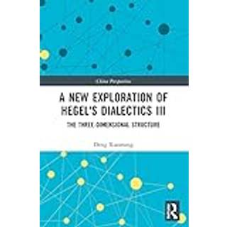 A New Exploration of Hegel's Dialectics III