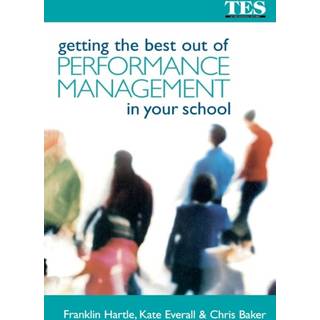 Getting the Best Out of Performance Management in Your School