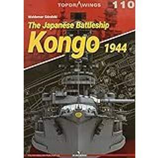 The Japanese Battleship Kongo 1944
