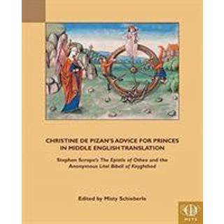 Christine de Pizan's Advice for Princes in Middle English Translation