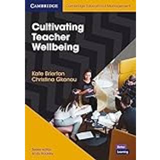 Cultivating Teacher Wellbeing Paperback