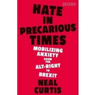 Hate in Precarious Times