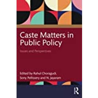 Caste Matters in Public Policy