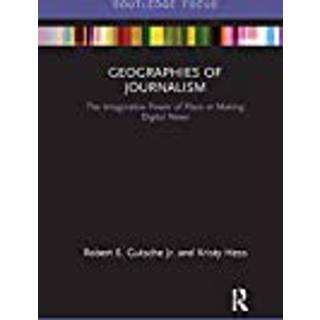 Geographies of Journalism