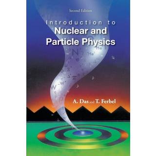 Introduction To Nuclear And Particle Physics (2nd Edition)