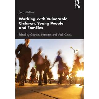 Working with Vulnerable Children, Young People and Families