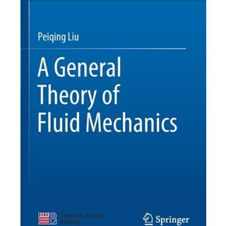 A General Theory of Fluid Mechanics