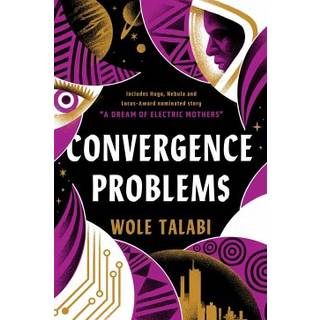 Convergence Problems (3, 2024) | Wole Talabi