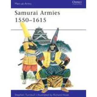 Samurai Armies 1550-1615