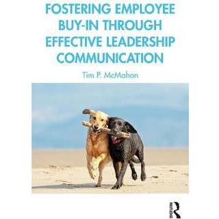 Fostering Employee Buy-in Through Effective Leadership Communication