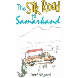 The Silk Road to Samarkand