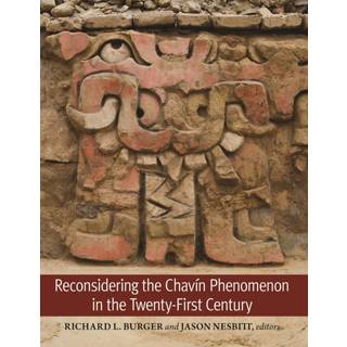 Reconsidering the Chavin Phenomenon in the Twenty-First Century