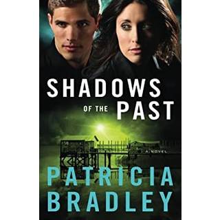 Shadows of the Past – A Novel