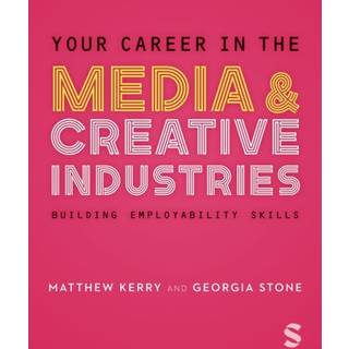 Your Career in the Media & Creative Industries