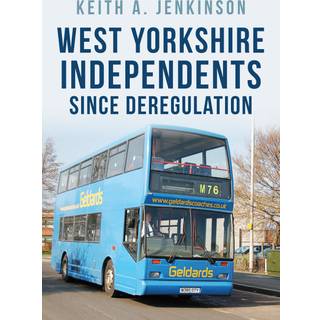 West Yorkshire Independents Since Deregulation