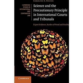 Science and the Precautionary Principle in International Courts and Tribunals