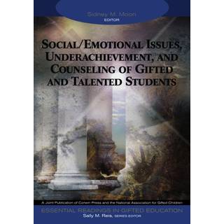 Social/Emotional Issues, Underachievement, and Counseling of Gifted and Talented Students