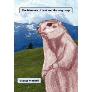 The Marmots of Lenk and the long sleep