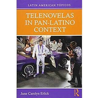 Telenovelas in Pan-Latino Context