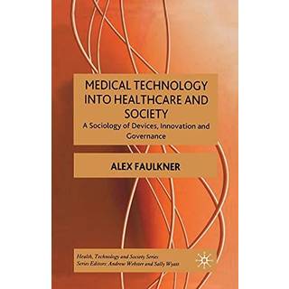 Medical Technology into Healthcare and Society