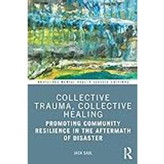 Collective Trauma, Collective Healing