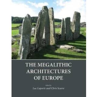The Megalithic Architectures of Europe