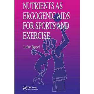 Nutrients as Ergogenic Aids for Sports and Exercise