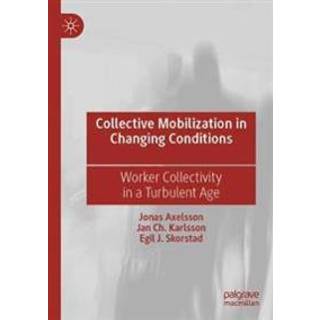 Collective Mobilization in Changing Conditions